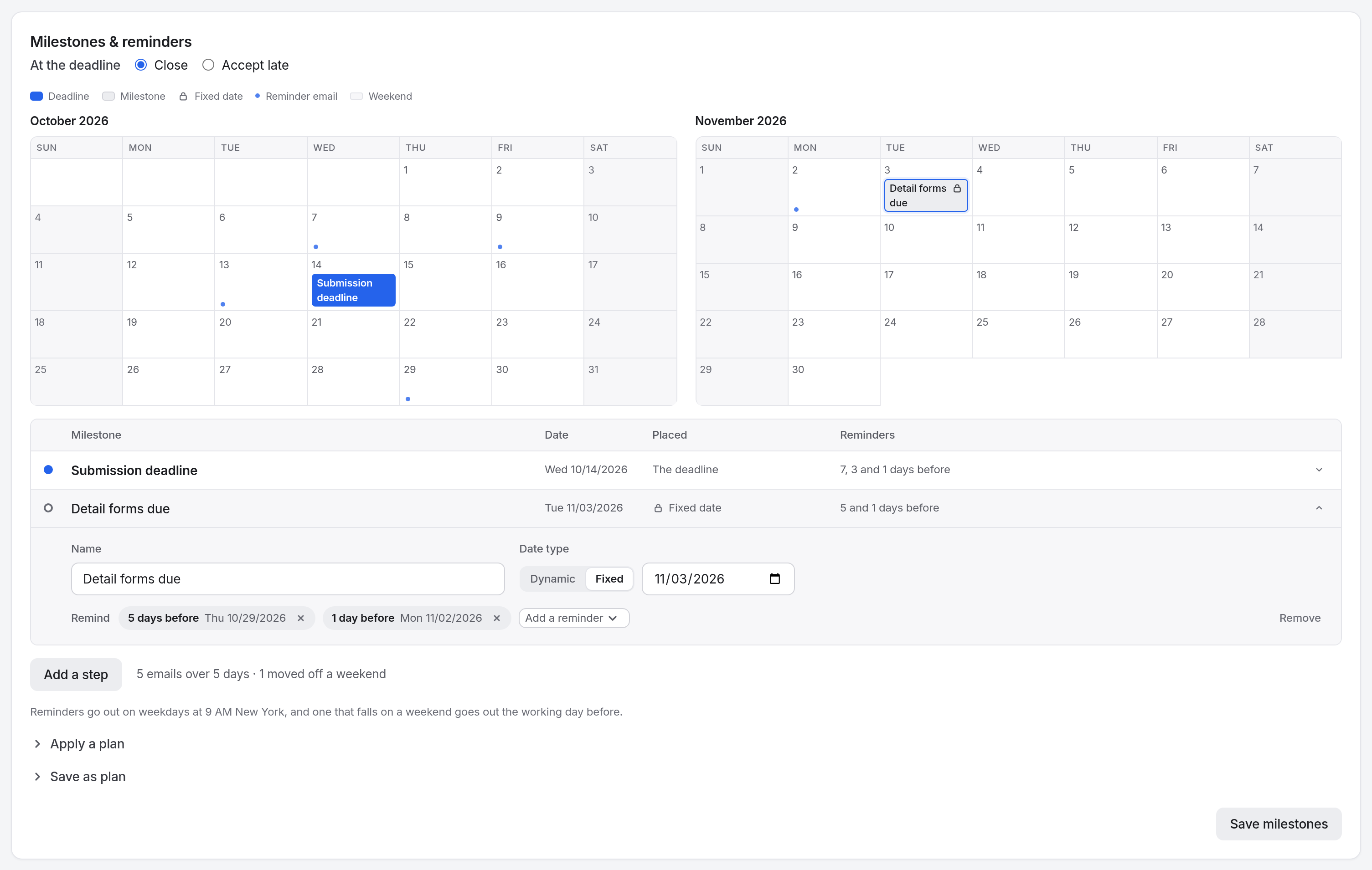 The milestone editor: a month calendar with a chip on the deadline and on Detail forms due, dots under the days that send reminders, and weekends shaded; below it a table with a row per milestone, one open to show its name, the Date type switch reading Dynamic and Fixed, its reminder chips and a Remove button; at the foot an Add a step button and a count of the emails the plan sends.