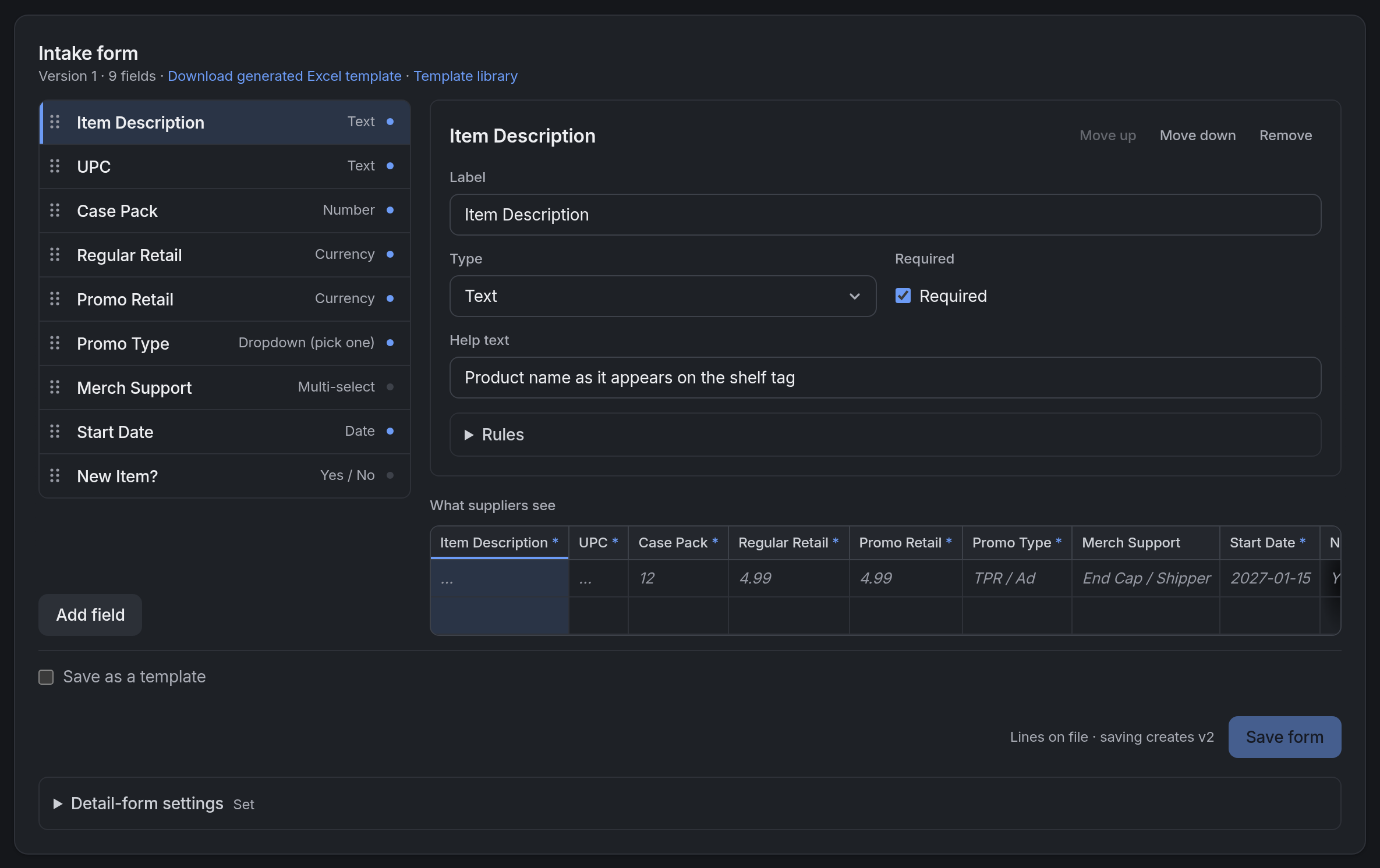 The intake form builder: the list of fields on the left, the panel for the selected field with Label, Type, Required, Help text and a closed Rules section, and under it the sheet suppliers see, with the selected column marked. Below them a Save as a template checkbox and the Save form button.