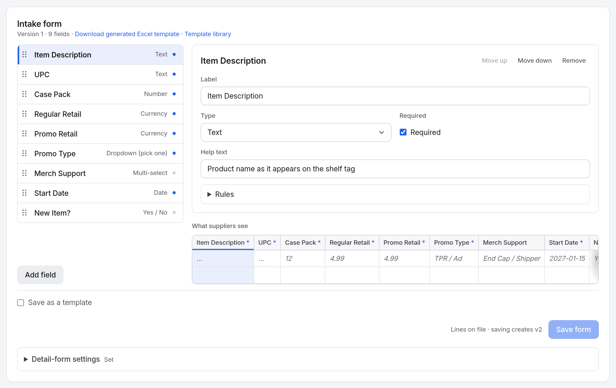 The intake form builder: the list of fields on the left, the panel for the selected field with Label, Type, Required, Help text and a closed Rules section, and under it the sheet suppliers see, with the selected column marked. Below them a Save as a template checkbox and the Save form button.