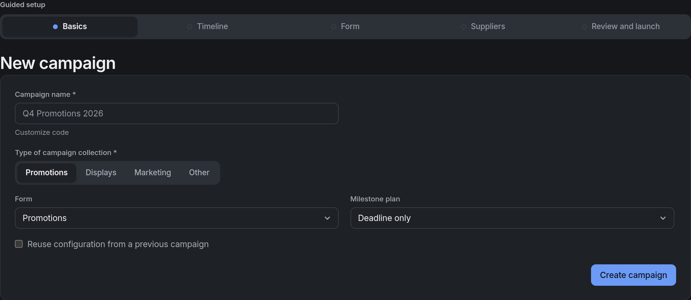 The New campaign screen: the guided-setup steps across the top with step 1 highlighted, then the campaign name with a Customize code link, the type of collection, the Form and Milestone plan lists, the Reuse configuration from a previous campaign section, and Create campaign.